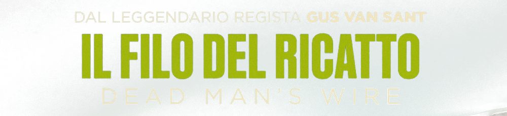 Il Filo del Ricatto - Dead Man's Wire